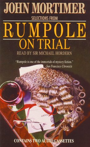 Rumpole on Trial: Selections (9780453007948) by Mortimer, John