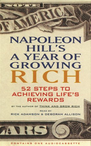 9780453008693: Napoleon Hill's a Year of Growing Rich: 52 Steps to Achieving Life's Rewards