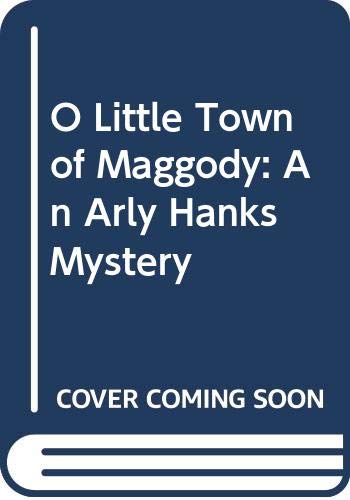 O Little Town of Maggody: An Arly Hanks Mystery (9780453008716) by Hess, Joan