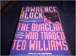 Imagen de archivo de The Burglar who Traded Ted Williams (Bernie Rhodenbarr Mystery) a la venta por The Yard Sale Store