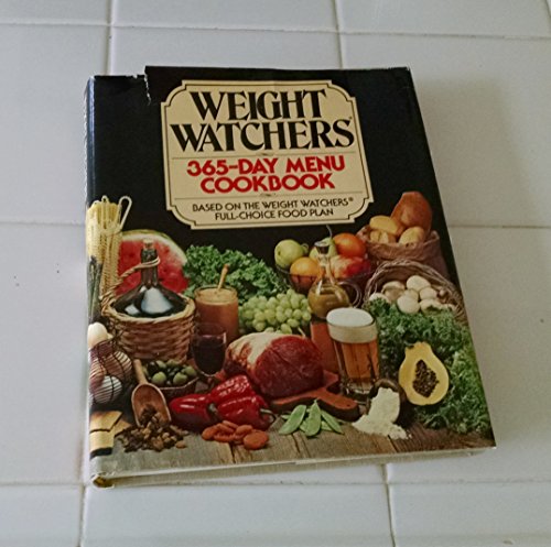 Stock image for Weight Watchers 365-Day Menu Cookbook (Based On The Weight Watchers Full-Choice Food Plan) for sale by London Bridge Books