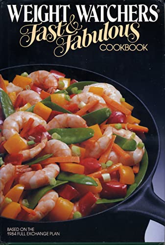 Imagen de archivo de Weight Watchers' Fast and Fabulous Cookbook a la venta por Your Online Bookstore