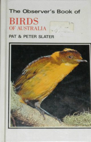 The observer's book of birds of Australia (Australian Observer's series) (9780454000771) by Pat Slater