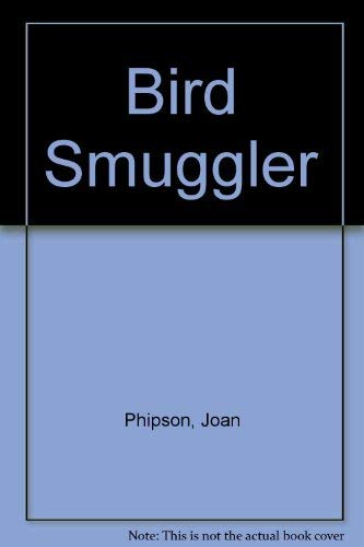 Bird Smuggler