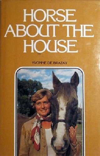 Stock image for Horse About The House for sale by Reuseabook