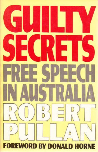 Stock image for Guilty Secrets: Free Speech In Australia for sale by Syber's Books