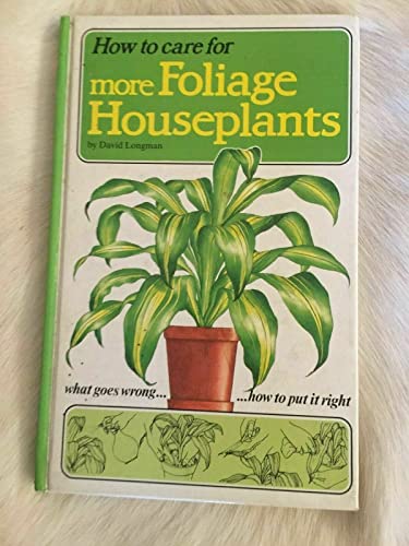 9780454007954: How To Care For Your Foliage Houseplants