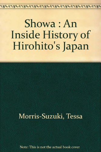 Beispielbild fr Showa. An Inside Story of Hirohito's Japan. zum Verkauf von Lawrence Jones Books