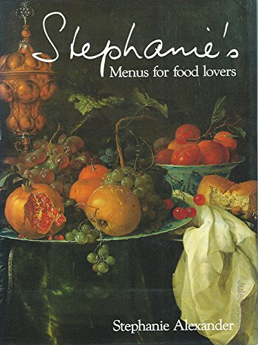 Stock image for Stephanie's Menus for Food Lovers for sale by Books & Bygones