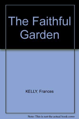 Stock image for The faithful garden: An ecumenical florilegium for sale by Artless Missals