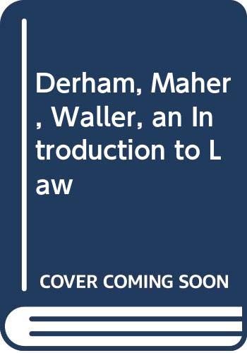 Stock image for Derham, Maher and Waller: An Introduction to Law for sale by Hill End Books