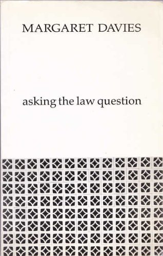 Asking the law question (9780455212425) by Davies, Margaret