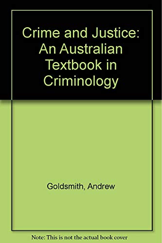 9780455218311: Crime and Justice: An Australian Textbook in Criminology