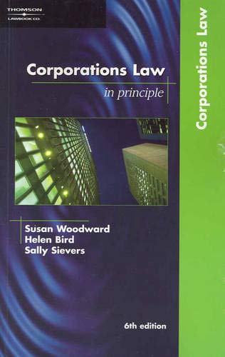 Corporations Law in Principle (9780455219158) by Susan Woodward, Helen Bird, Sally Sievers