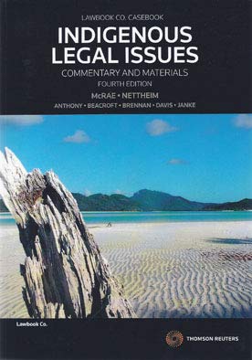 9780455225722: Indigenous Legal Issues: Commentary and Materials 4th ed