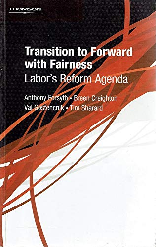 Stock image for Transition To Forward With Fairness: Labor's Reform Agenda for sale by Marlowes Books and Music