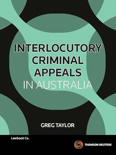 Stock image for Interlocutory Criminal Appeals in Australia (Paperback) for sale by CitiRetail