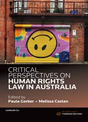 Beispielbild fr Critical Perspectives on Human Rights Law in Australia Volume 2 (Paperback) zum Verkauf von AussieBookSeller