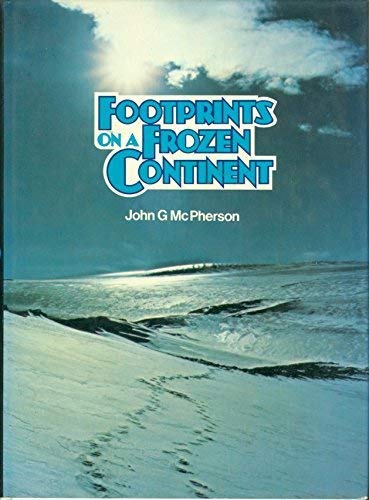 Beispielbild fr Footprints on a Frozen Continent zum Verkauf von Chequamegon Books