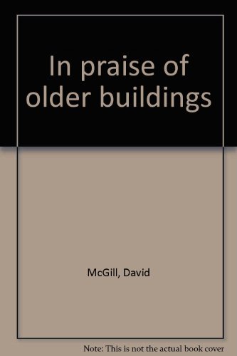 Imagen de archivo de In praise of older buildings a la venta por Heroes Bookshop