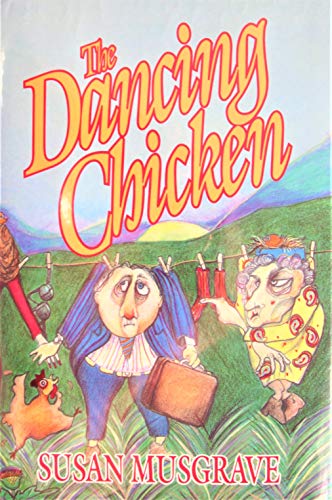 *The Dancing Chicken: A Novel