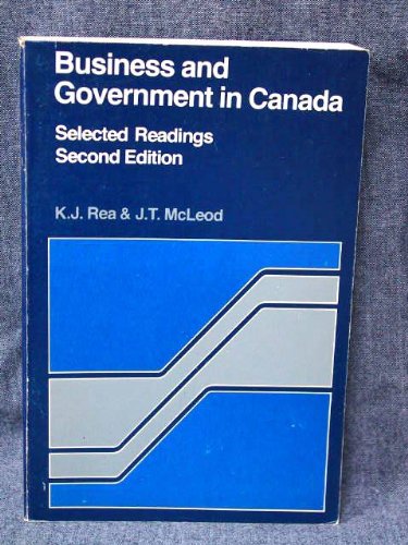Beispielbild fr Business and Government in Canada : Selected Readings zum Verkauf von Better World Books