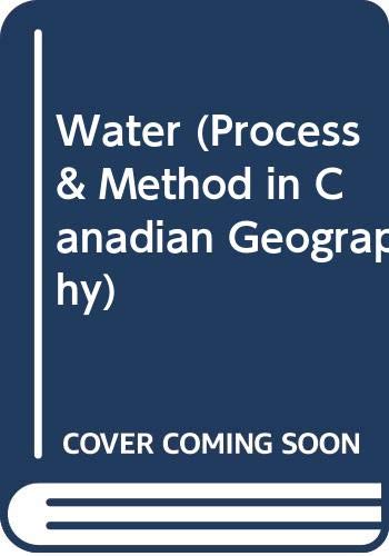 Beispielbild fr Water (Process & Method in Canadian Geography S.) zum Verkauf von Anybook.com