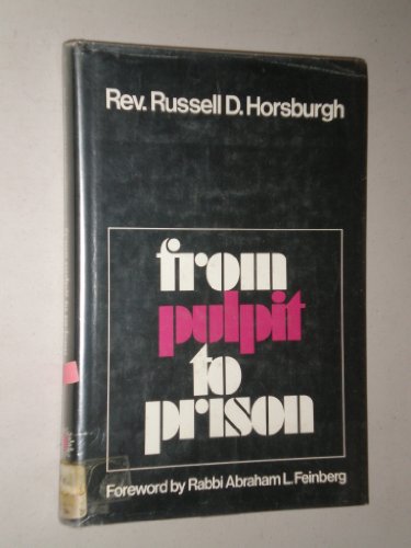 9780458905102: From pulpit to prison [Hardcover] by Russell David Horsburgh