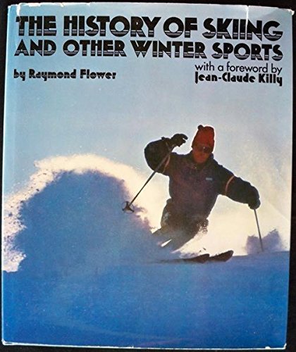 Stock image for The History of Skiing and Other Winter Sports for sale by Willis Monie-Books, ABAA