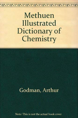 Methuen Illustrated Dictionary of Chemistry (9780458964000) by Godman, Arthur