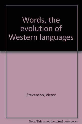 Words. The Evolution of Western Languages.