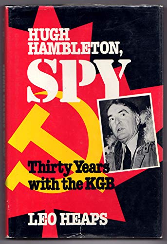 9780458969708: Hugh Hambleton, Spy: Thirty Years With the KGB