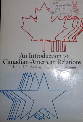 Imagen de archivo de An Introduction to Canadian-American Relations a la venta por Wonder Book