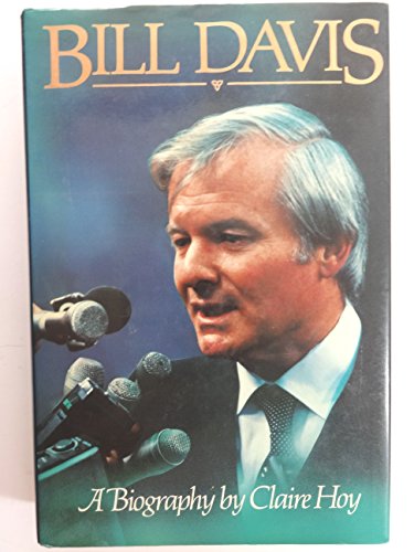 Bill Davis A Biography - Hoy, Claire