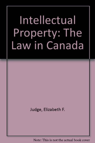 Stock image for Intellectual Property : The Law in Canada for sale by Better World Books