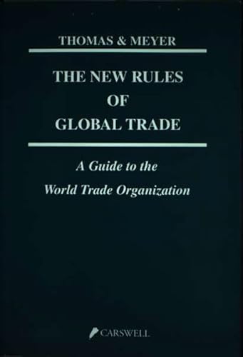 Imagen de archivo de The New Rules of Global Trade : A Guide to the World Trade Organizations a la venta por Better World Books
