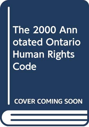 The 2000 Annotated Ontario Human Rights Code (9780459270308) by Bowland, Adelyn