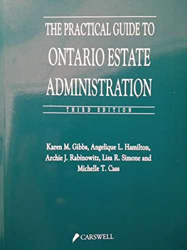 Stock image for The Practical Guide to Ontario Estate Administration for sale by Starx Products