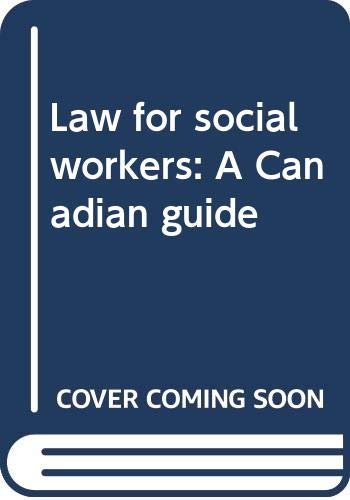 9780459366605: Law for social workers: A Canadian guide