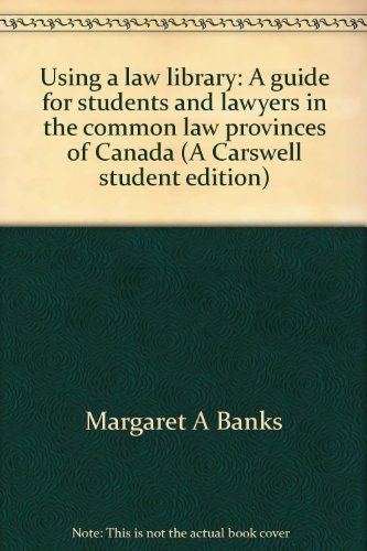 Beispielbild fr Using a Law Library : A Guide for Students and Lawyers in the Common Law Provinces of Canada zum Verkauf von Better World Books