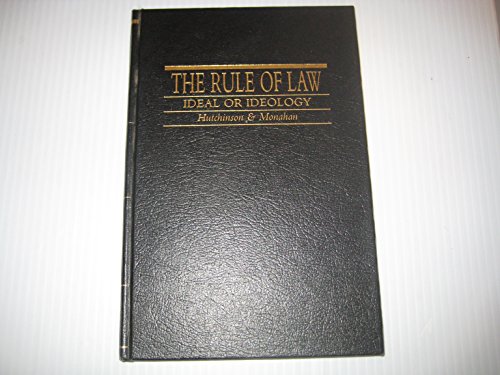 Stock image for The Rule of Law: Ideal or Ideology for sale by Edmonton Book Store