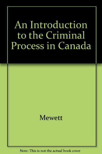 An Introduction to the Criminal Process in Canada