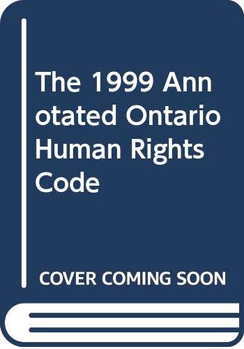 The 1999 Annotated Ontario Human Rights Code (9780459556327) by Bowland, Adelyn