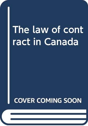 Imagen de archivo de The Law of Contract in Canada a la venta por Better World Books