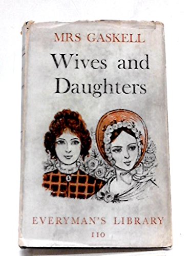 Stock image for Wives and Daughters (Everyman's Library) for sale by Dogwood Books