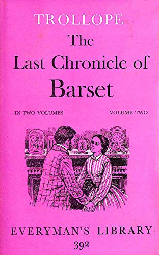 Stock image for Last Chronicle of Barset: v. 2 (Everyman's Library) for sale by WorldofBooks