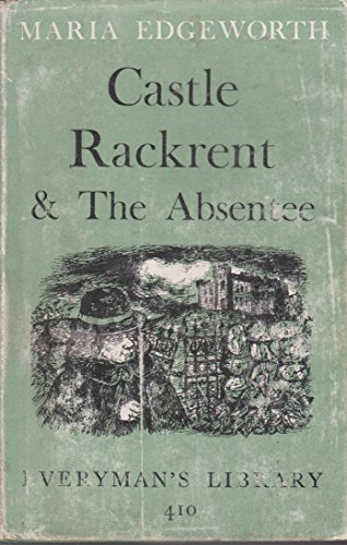 Castle Rackrent and The Absentee