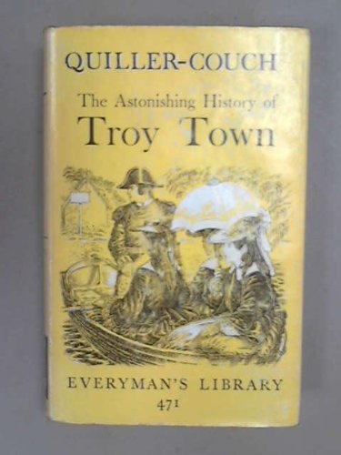 9780460004718: Astonishing History of Troy Town (Everyman's Library)