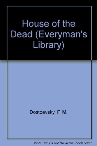 9780460005333: House of the Dead (Everyman's Library)