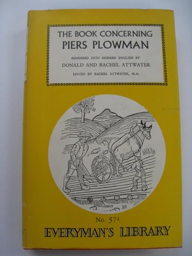 Beispielbild fr Piers Plowman (Everyman's Library) Langland, William; Attwater, Donald and Attwater, Rachel zum Verkauf von Langdon eTraders